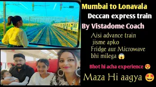 Vistadome Coach/ Deccan express train /Mumbai to Lonavala ll