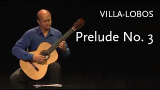 Prelude No. 3 • Villa-Lobos • Matthew Marshall