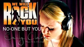 NO-ONE BUT YOU (ONLY THE GOOD DIE YOUNG) | QUEEN | WE WILL ROCK YOU | EMILY CLARE