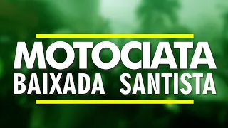 MOTOCIATA NA BAIXADA SANTISTA