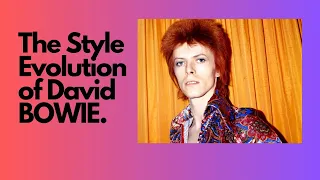 The Style Evolution of David Bowie.