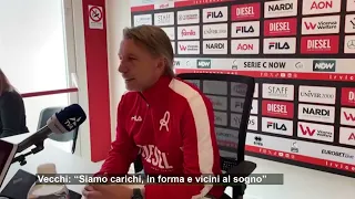 Vecchi: "Siamo carichi, in forma e vicini al sogno"