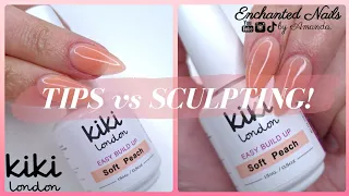Tips vs Sculpting | Kiki London Easy Build Up Gel | BIAB Tutorial