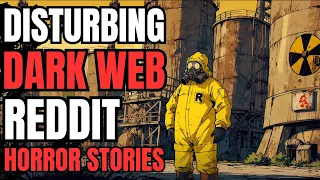 I Explored Hidden Area In Chernobyl I Found On The Dark Web: 4 True Dark Web Stories(Reddit Stories)