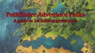 Choosing a Pathfinder Adventure Path