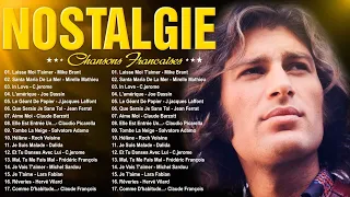 Nostalgie Chansons Francaise ♫ Mike Brant, Mirelle Mathieu, C Jerome, Joe Dassin,...