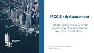 Threats from Climate Change: A Sobering New Assessment from the United Nations