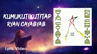 KUMUKUTIKUTITAP - Ryan Cayabyab (Official Lyric Video)