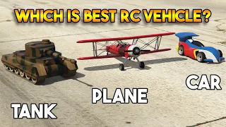 GTA 5 ONLINE : RC TANK VS RC PLANE VS RC CAR (WHICH IS BEST RC VEHICLE?)