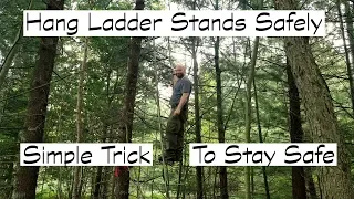 Hang Ladder Tree Stands Safely - Simple Trick