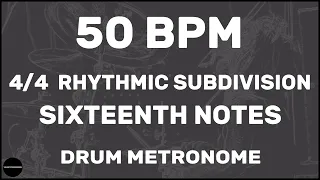 Sixteenth Notes | Drum Metronome Loop | 50 BPM