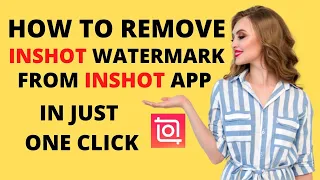 How To Remove InShot Watermark From Video | Remove Watermark From Video | InShot Watermark Remove |