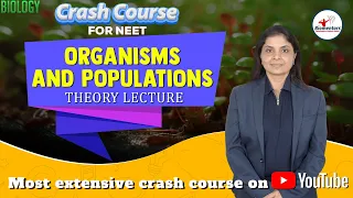NEET l Biology l Organisms and Populations l Theory l Most extensive crash course on Youtube