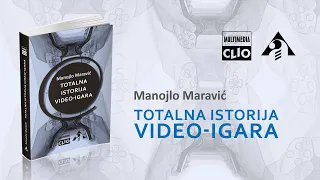 Totalna istorija video-igara - studija prof. dr Manojla Maravića