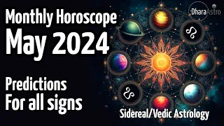 May 2024 Horoscope | For all signs | Vedic Astrology Monthly Predictions #mayhoroscope #astrology