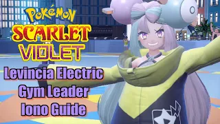 Pokémon Scarlet and Violet Levincia Electric Gym Leader Iono Guide