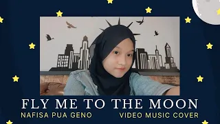 Nafisa Pua Geno - Fly Me To The Moon | Official Music Video (cover)