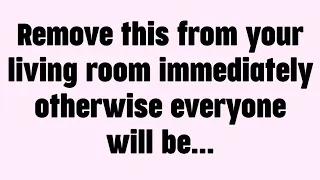 ✝️God message today | Remove this from your living room immediately otherwise everyone will be...