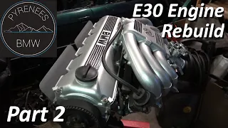 BMW E30 ENGINE REBUILD Part 2 M20B20 320i [E30 Project 6]