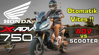 OTOMATİK VİTESLİ ADV SCOOTER ?? HONDA X-ADV 750 / KAFAM KARIŞTI ?