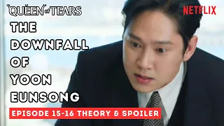 [Theory] Queen of Tears Episode 15: Hyunwoo will make Eunseong suffer!