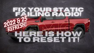 How to fix your failing Refreshed Radio 2022, 2023, & 2024 GMC or CHEVY!