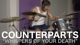 Counterparts - "Whispers Of Your Death" - (Drum Cover)