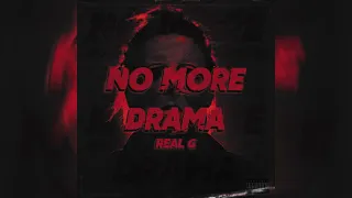 REAL G - No More Drama ( Remix )