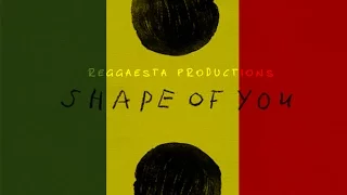 Ed Sheeran - Shape Of You (reggae version by Reggaesta)