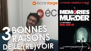 MEMORIES OF MURDER - 3 BONNES RAISONS DE LE (RE)VOIR !!