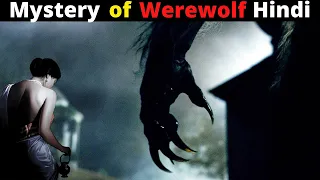 Mystery of Werewolf | Hindi | मानव भेड़ियों का रहस्य |