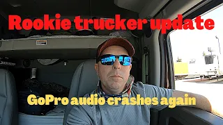 Trucking rookie update and audio fail - Millis Transfer