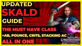 PF: WOTR ENHANCED - SKALD Guide: The MUST HAVE CLASS for ULTIMATE SUPPORT!