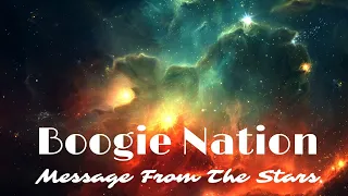 Boogie Nation - Message From The Stars