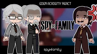 Spyxfamily || eden academy react || infinity reactions