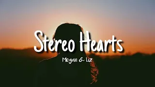 Stereo Hearts Lyrics - Megan & Liz| girl version