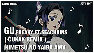 [ AMV ] Gu - Freaky ft. Seachains ( Cukak Remix ) | Nhạc hot tik tok 2021