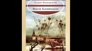 Bracia Karamazow - Fiodor Dostojewski | część 4 | audiobook Pl