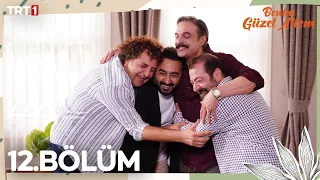 Benim Güzel Ailem 12. Bölüm