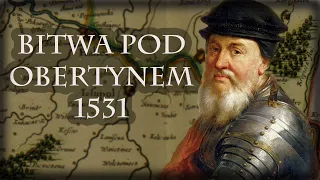 Druzgocąca klęska Mołdawian. Bitwa pod Obertynem w 1531 r.