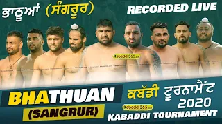 🔴[Recorded Live] Bhathuan (Sangrur) Kabaddi Tournament 2020