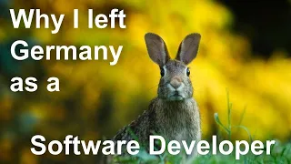 Why I left Germany as a Software Developer