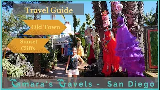 BEST TRAVEL GUIDE Old Town & Sunset Cliffs San Diego - TamerasTravels