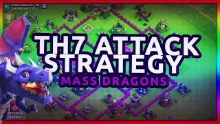 TH7 Attack Strategy - MASS DRAGONS - Clash of Clans