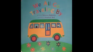 WE ALL GO TRAVELING BY - BAREFOOT BOOKS - READ ALONG