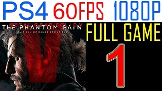 Metal Gear solid 5 The Phantom Pain Walkthrough Part 1 PS4 Gameplay Let's play - No Commentary