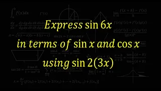 Express sin(6x) in terms of sin(x) and cos(x) using sin2(3x)