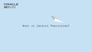 Invoice Processing Explained: Steps & Impact