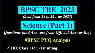 Science Questions asked in BPSC TRE 2023 | Part-1 (Class 1-5) | BPSC PYQ Analysis | 69th BPSC 2023 |