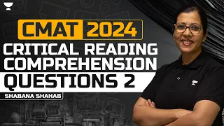 CMAT 2024 Critical Reading Comprehension Questions - 02 | Shabana Shahab